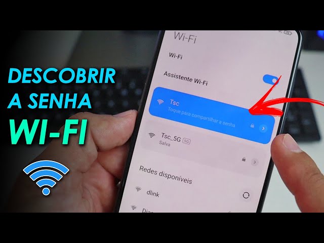 Como visualizar uma senha Wi-Fi no Android